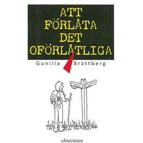 Att Förlåta Det Oförlåtliga