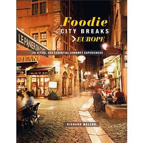 Foodie City Breaks: Europe