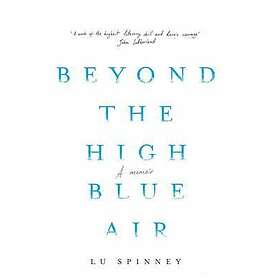 Beyond The High Blue Air