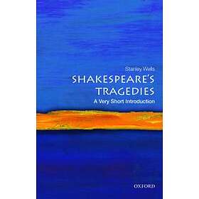 Shakespeare's Tragedies: A Very Short Introduction