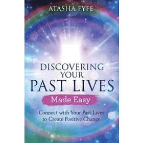 Discovering Your Past Lives Made Easy
