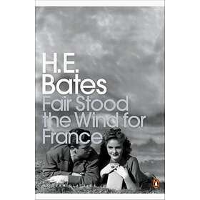 Fair Stood The Wind For France