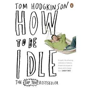 How To Be Idle