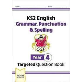 New KS2 English Year 4 Grammar, PunctuationSpelling Targeted Question
