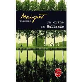 Un Crime En Hollande