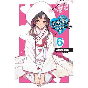 Do You Love Your Mom And Her Two-Hit Multi-Target Attacks?, Vol. 6 (li