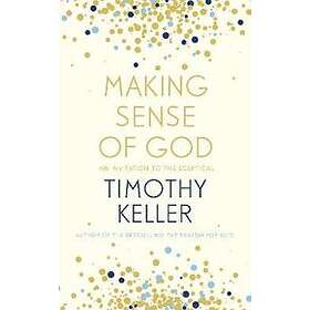 Making Sense Of God