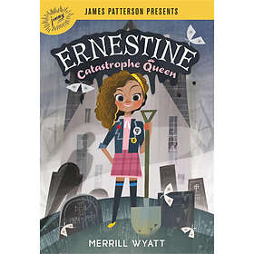 Ernestine, Catastrophe Queen