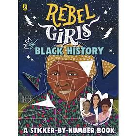 Rebel Girls Of Black History