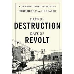 Days Of Destruction, Days Of Revolt