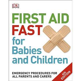 First Aid Fast For Babies And Children