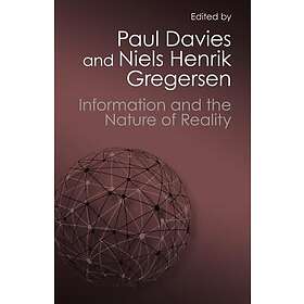 Information And The Nature Of Reality