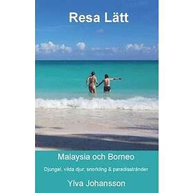 Resa Lätt Malaysia Och Borneo : Djungel, Vilda Djur, Snorkling & Parad