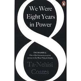 We Were Eight Years In Power