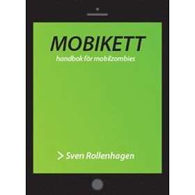 Mobikett : Handbok För Mobilzombies