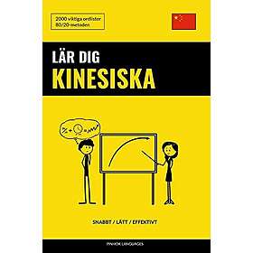Lär Dig Kinesiska Snabbt / Lätt / Effektivt: 2000 Viktiga Ordlistor