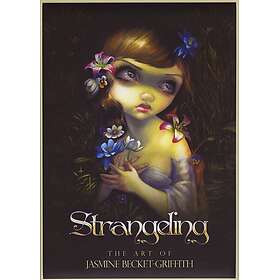 Strangeling: The Art Of Jasmine Becket-Griffith