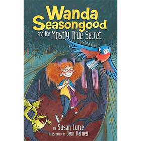 Wanda Seasongood And The Mostly True Secret