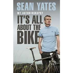 Sean Yates: It’s All About The Bike
