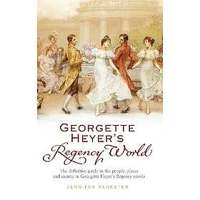 Georgette Heyer's Regency World