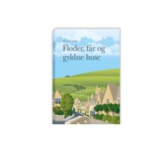 Floder, Får Og Gyldne Huse Mia Folkmann Språk: Danska
