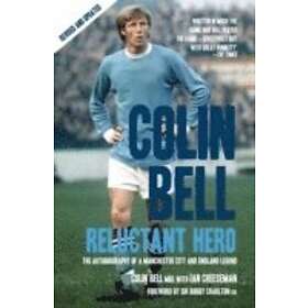 Colin Bell Reluctant Hero