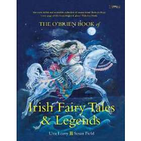 The O'Brien Book Of Irish Fairy Tales And Legends