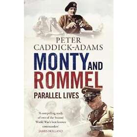 Monty And Rommel: Parallel Lives