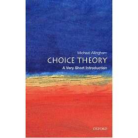 Choice Theory: A Very Short Introduction