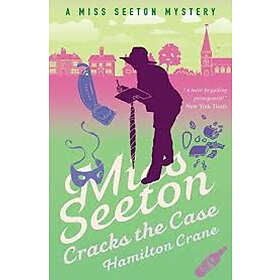 Miss Seeton Cracks The Case