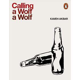 Calling A Wolf A Wolf
