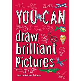 YOU CAN Draw Brilliant Pictures