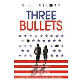 Three Bullets