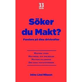 Söker Du Makt? : Fundera På Dina Drivkrafter
