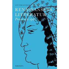 Renässansens Litteratur : Prosa Och Lyrik