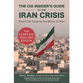 The CIA Insider's Guide To The Iran Crisis
