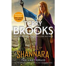 Last Druid: Book Four Of The Fall Of Shannara