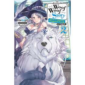 Woof Woof Story, Vol. 2 (light Novel)