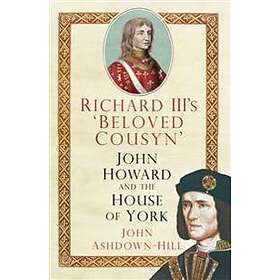 Richard III's 'Beloved Cousyn'