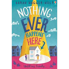 Nothing Ever Happens Here