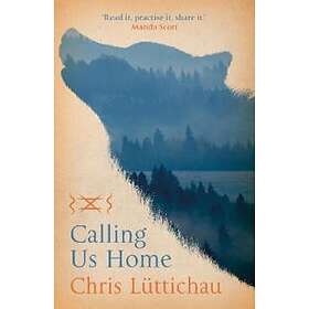 Calling Us Home