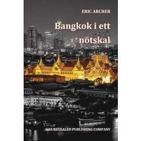 Bangkok I Ett Nötskal