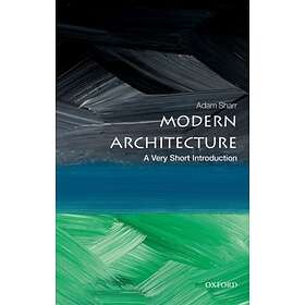 Modern Architecture: A Very Short Introduction