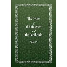 The Order Of The Moleben And The Panikhida
