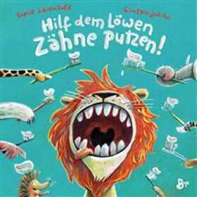 Hilf Dem Löwen Zähne Putzen! (Pappbilderbuch)