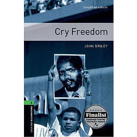Oxford Bookworms Library: Level 6:: Cry Freedom