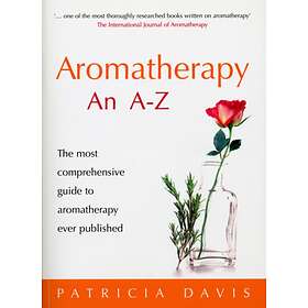 Aromatherapy An A-Z