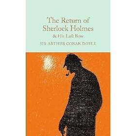The Return Of Sherlock Holmes & His Last Bow