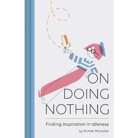 On Doing Nothing