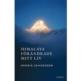 Himalaya Förändrade Mitt Liv